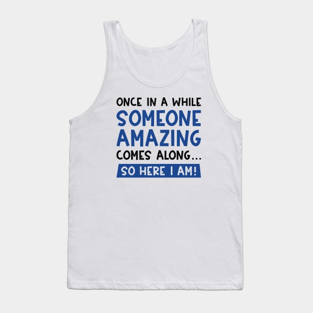 Someone Amazing Tank Top by LuckyFoxDesigns